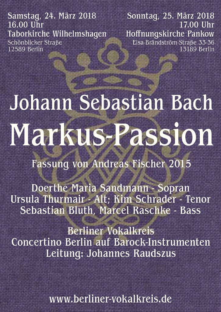 2018-03-24_25 Bach Markus-Passion w