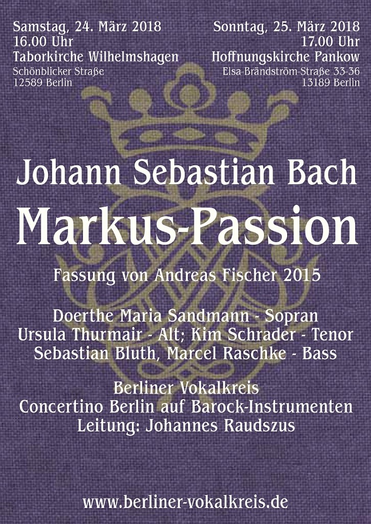 2018-03-24_25 Bach Markus-Passion w